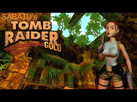 Sabatu's Tomb Raider 1 Gold - The Atlantean Armor [Full] Walkthrough
