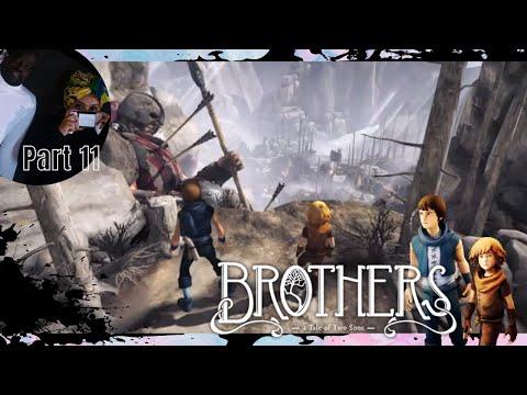 Brothers: A Tale Of Two Sons Part 11 | Gameplay Walkthrough [No Commentary] - YouTube