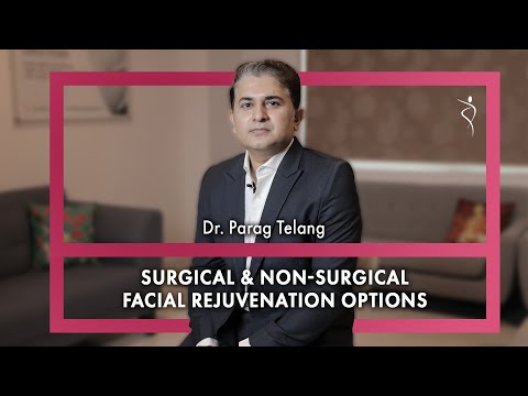 Surgical & Non-surgical Facial Rejuvenation Treatments