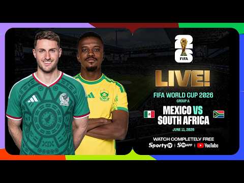 LIVE | Mexico vs South Africa | FIFA World Cup 2026™ | SportyTV NG