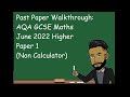 AQA GCSE Maths Higher June 2022 Paper 1 (Non Calculator) Walkthrough