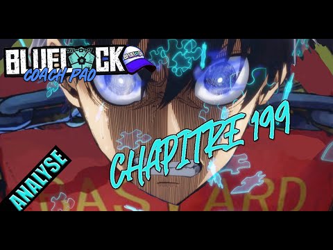 BLUE LOCK 199, LA ROUTE POUR LE BUT EST PARSEMÉE D'OBSTACLES !