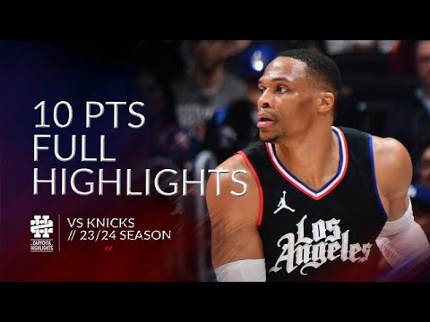 Russell Westbrook 10 pts Full Highlights vs Knicks 23/24 season
