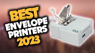 Best Printer For Envelopes in 2023 - Effortlessly Print and 