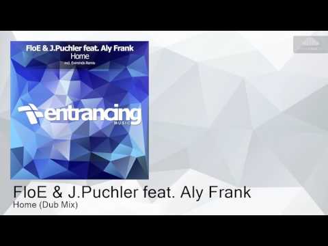 ENTRM087 FloE & J.Puchler feat. Aly Frank - Home (Dub Mix) [Progressive Trance]