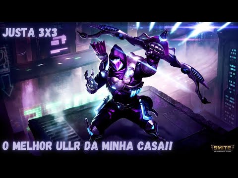 O melhor Ullr da minha casa!!⚡Justa 3x3⚡SmiteBr