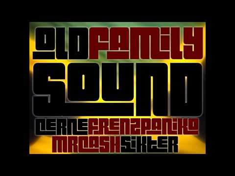 Old Family Sound - Cerne feat. Sikter, Mr.Cash, FrenzPaniko