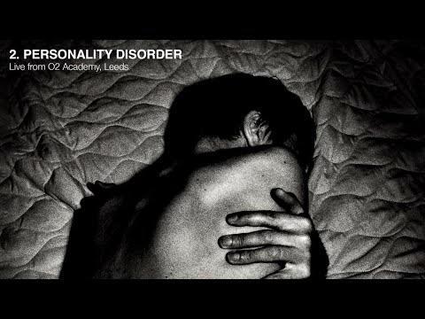 Video thumbnail for Personality Disorder (Live)