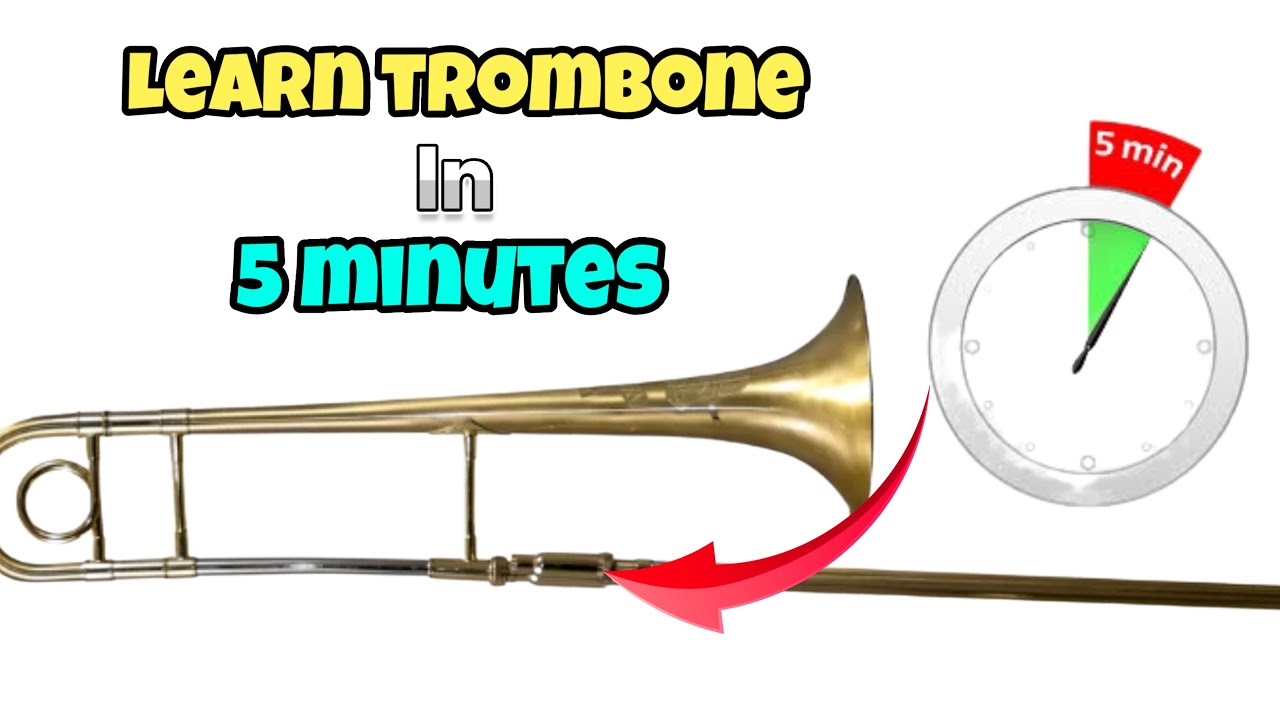 How to Play Trombone In 5 Minutes (Guaranteed)