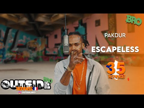 Pakdur - Escapeless | Outside Bro [Rennes]🇫🇷