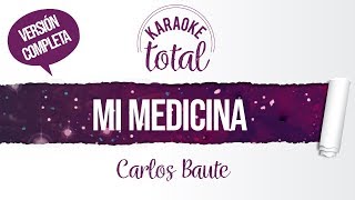 Mi Medicina - Carlos Baute - Karaoke cantado con letra