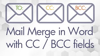 How to Mail Merge with CC / BCC in Word