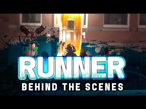RUNNER | Behind The Scenes [1080p]