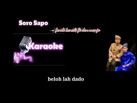 soro sapo - Fendi kenali ft den Manjo ( video lirik karaoke)