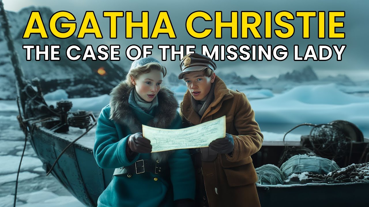 AGATHA CHRISTIE - THE CASE OF THE MISSING LADY | AUDIOBOOK (LEARN ENGLISH)