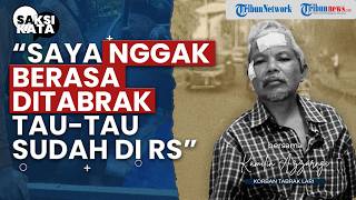 "Saya Nggak Berasa Ditabrak, Waktu Sadar Sudah di RS" Nasib Korban Tabrak Lari di Duren Sawit