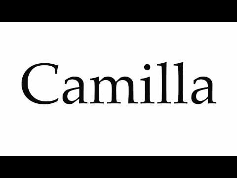 How to Pronounce Camilla