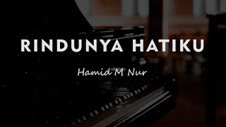 Download lagu RINDUNYA HATIKU // Hamid M Nur // KARAOKE PIANO AKUSTIK mp3