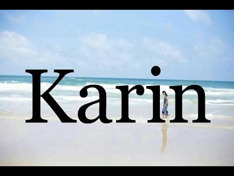 How To Pronounce Karin🌈🌈🌈🌈🌈🌈Pronunciation Of Karin