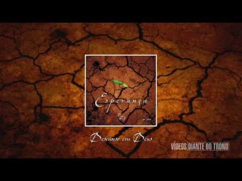 Descanso em Deus - Diante do Trono 07 (CD Esperança)