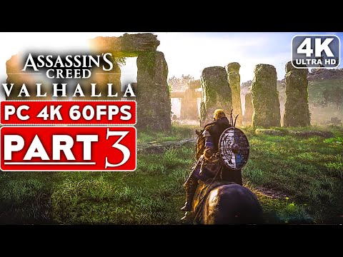 ASSASSIN'S CREED VALHALLA Gameplay Walkthrough Part 3 [4K 60FPS PC] - No Commentary