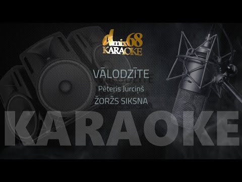 Vālodzīte, Žoržs Siksna (karaoke)