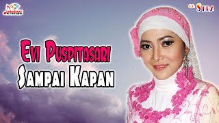 Download lagu Evi Puspitasari - Sampai Kapan mp3