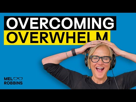 Feeling Stressed And Overwhelmed? This Is What's Helping Me | Mel Robbins