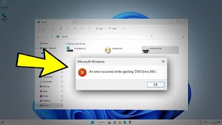 Fix An error occurred while ejecting CD Drive in Windows 11 / 10 / 8 /7 | Solve cd drive not opening