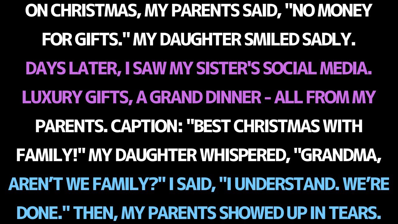 My parents said they had no money for gifts, but they bought them for my sister's child.