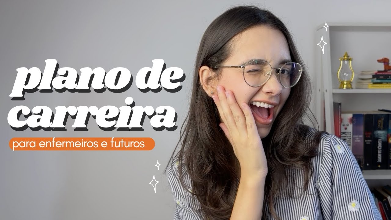 Como fazer um PLANO de carreira na Enfermagem?