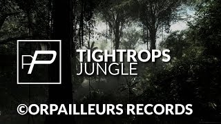 Tightrops - Jungle [Original Mix] | PREMIERE
