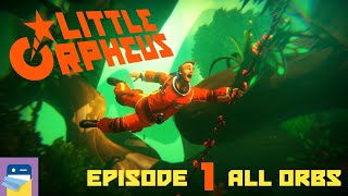 Little Orpheus: Episode 1 All Orbs - iOS Gameplay Walkthrough (by Sumo Digital/The Chinese Room)