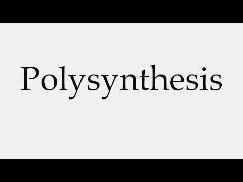 How to Pronounce Polysynthesis