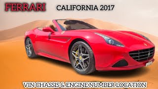 FERRARI CALIFORNIA 2017, engine & vin chassis number