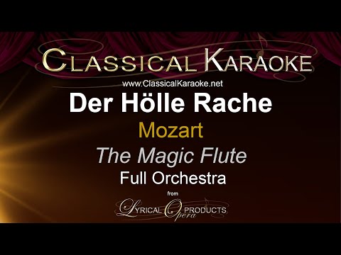 Der Hölle Rache, The Magic Flute (Die Zauberflöte) Full Orchestral Karaoke