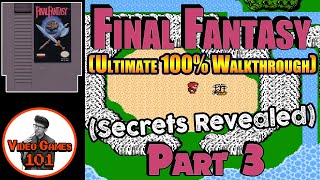 Final Fantasy 1 Walkthrough | Part 3 | Video Games 101