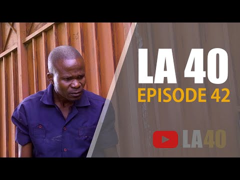 LA 40 DRAMA SERIES EPISODE 42
