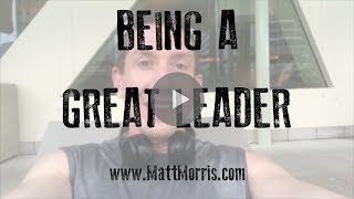 Being a Great Leader