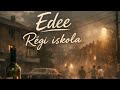 Edee Régi Iskola