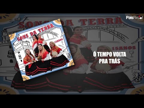 Sons da Terra - Ó Tempo Volta Pra Trás