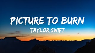 Taylor Swift - Picture To Burn (Lyrics)