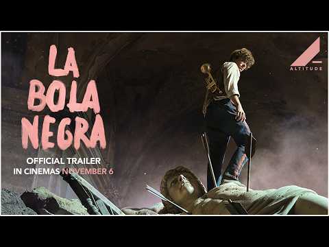 LA BOLA NEGRA | OFFICIAL TRAILER | IN CINEMAS NOVEMBER 6 | Altitude Films
