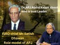 How To Manage Failure Dr APJ Abdul Kalam About Who Is True Leader Satish Dhawan Apjabdulkalam Apj