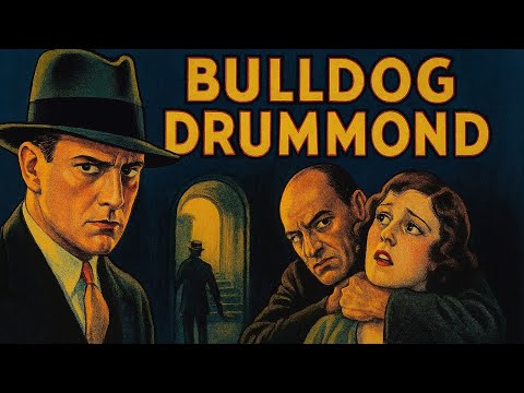 Bulldog Drummond | 1929 | Crime | Mystery | Adventure | Thriller
