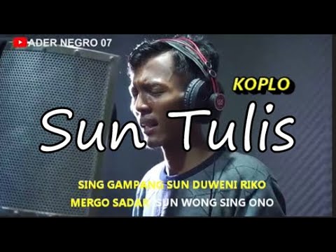 Sun Tulis (Koplo Version) - Ader Negro KARAOKE