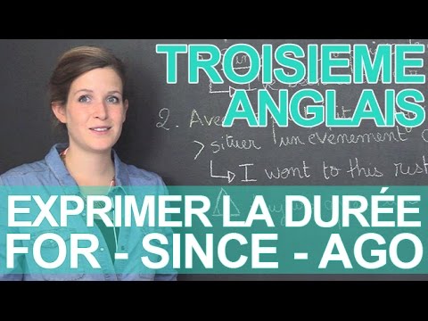Expressing duration: for / since / ago - English - 3rd - Les Bons Profs