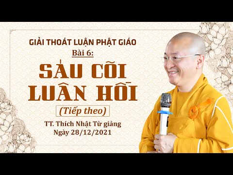 Sáu cõi luân hồi (tiếp theo) l Giải thoát luận Phật giáo