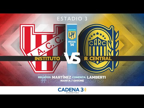🔴 INSTITUTO vs ROSARIO CENTRAL | EN VIVO  Clausura - Fecha 14 | Estadio 3 | Cadena 3 Rosario