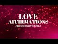 Love Affirmations -  Florence Scovel Shinn